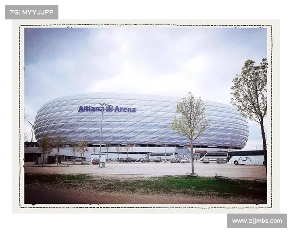 深入探索拜仁慕尼黑安联球场的历史魅力与现代科技融合